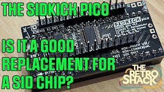 Lets build a SIDKick Pico so our c64s 6581 has a friend to play with  Oh and is it any good?