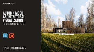 AUTUMN MOOD  3Ds Max + Corona Renderer Architectural Visualization Tutorial