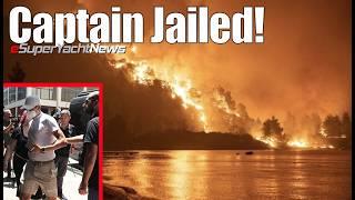 Breaking Captain of Greek Superyacht JAILED Over Greek Island Fire  SY News Ep346