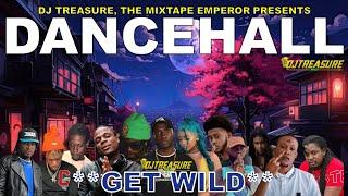 2024 Dancehall Mix Raw - GET WILD Nigy Boy Skeng Shenseea Masicka Rajahwild Valiant Squash