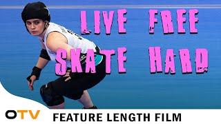 Live Free. Skate Hard. Sports Documentary - Full Feature Film  Octane TV
