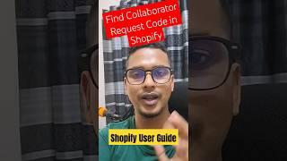 #shorts Find Collaborator Request Code in Shopify #shopify