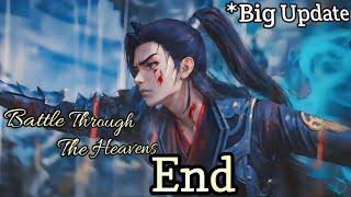 * Update Date  Why Battle Through The Heavens End ? Btth New Episode Update