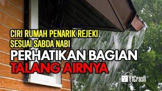 MERINDING YA ALLAH BARU SADAR INI 10 TANDA RUMAH PENERIMA REJEKI BESAR SESUAI SABDA NABI