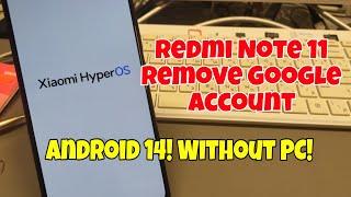 HyperOS Redmi Note 11 Remove Google Account Bypass FRP. Easy Without PC.