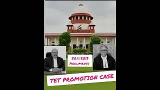 TET PROMOTION CASE TAMILNADU GOVERNMENT Appeal Arguments20.11.2023