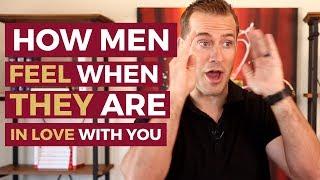 How Men Feel When They Are in Love With You  Relationship Advice for Women by Mat Boggs