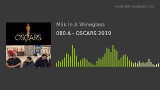 080.A - OSCARS 2019
