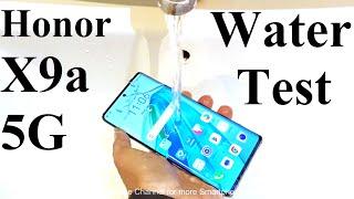 Honor X9a 5G - WATER TEST