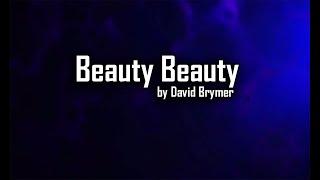 Beauty Beauty - David Brymer - With Lyrics