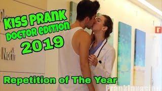 Kissing Prank - Doctor Edition 2019repetition