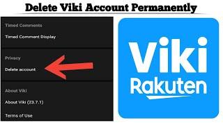 How to Delete your Viki Account Permanently  Techno Logic  2023