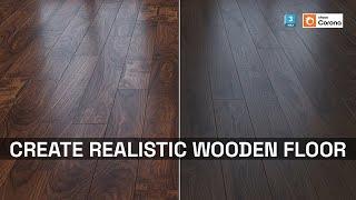 How to Create Realistic Wooden floors in 3ds max Corona