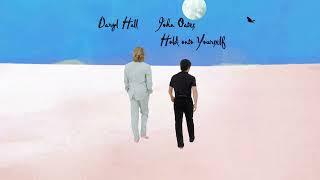 Daryl Hall & John Oates – Hold on to Yourself Official Audio