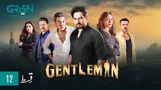 Gentleman Episode 12  Yumna Zaidi  Humayun Saeed Digitally Powered By Mezan Masterpaints & Hemani