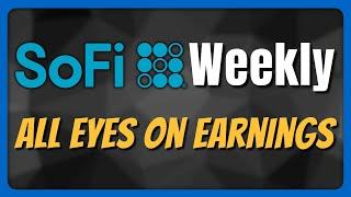 Anticipation For Earnings Is RISING  SoFi Weekly