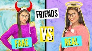 Fake Friends Vs. Real Friends  SAMREEN ALI