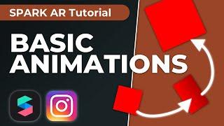 Basic Animations  Spark AR Tutorial - Create Your Own Instagram Filter