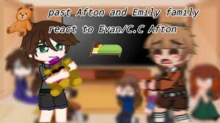 Past Afton and Emily family react to EvanC.C Afton 24