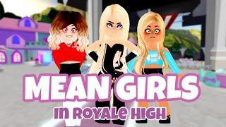 MEAN GIRLS... In Royale High Part 1