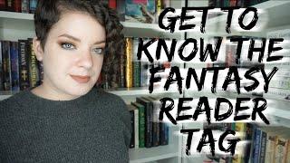 Get to Know the Fantasy Reader  TAG