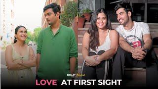 Love At First Sight Ft. Abhishek Twarita Anushka Kaushik & Parikshit  Hasley India