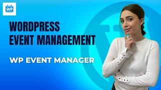 How to Create Events in WordPress  WP Event Manager