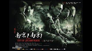 【ENG SUB】 City of Life and DeathNankingNanking（南京！南京！）    Nanjing Massacre Movies