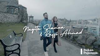 RAFFI AHMAD & NAGITA SLAVINA - BUKAN PUJANGGA Official Music Video