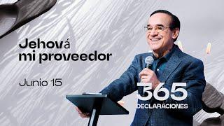 Declaración del día - Jehová mi proveedor - 15 Junio 2024