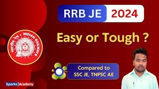 RRB JE 2024 Exam  Easy or Tough? compared to SSC JE  TNPSC AE - OnlineClassroom - Sparks Academy