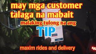 kung ganito lang sana lahat ng client o customer ne maxim malaking tulong na pag magbigay ng tip