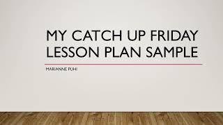 My Catch up Friday lesson plan sample