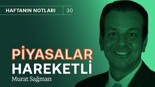 Borsa da dolar da 22 Haziranı bekliyor & Cari açık ne olacak?  Murat Sağman