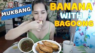 MUKBANG BANANA WITH BAGOONG  MS MADZZ