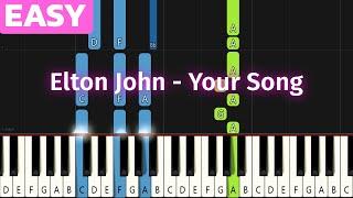 Elton John - Your Song  Easy Piano Tutorials for beginners