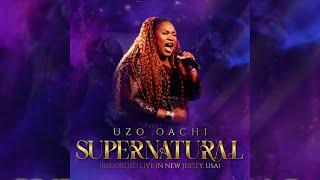 Uzo Oachi  Supernatural Live Performance