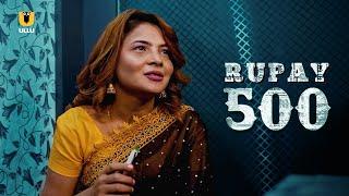 Maid Got Her Eyes On Owners Friends  Rupay 500  Part - 1  Ullu Originals  Subscribe Ullu App Now