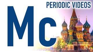 Moscovium - Periodic Table of Videos