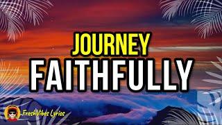 Journey - Faithfully LYRICS