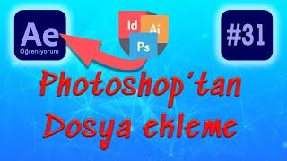 Ae Photoshoptan dosya çağırma I Psd in After effcets  I After Effects Dersleri CC 2021 #31