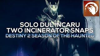 Solo Dul Incaru in 2 Snaps - Shattered Throne Final Boss Warlock Solar 3.0 Destiny 2
