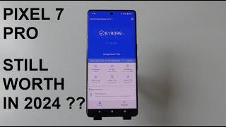 Pixel 7 Pro - Still Great in 2024  A Stellar Flagship Experience in 2024 