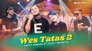 Happy Asmara Ft Vicky Prasetyo - Wes Tatas 2 Official Music Video