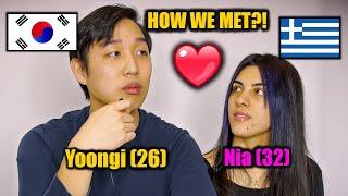 International Couple HOW WE MET KoreanGreek Relationship 