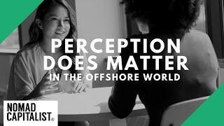 Why Perception Matters to Offshore Banks
