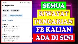 Cara Melihat Riwayat Pencarian Facebook