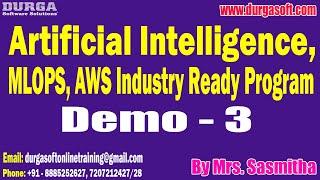 Artificial Intelligence tutorials  Demo - 3  by Mrs. Sasmitha On 03-07-2024 @9PM IST