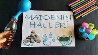 MADDENİN HALLERİ-Deneyli Anlatım