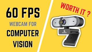 60 FPS Webcam for Computer Vision  Is it worth it?